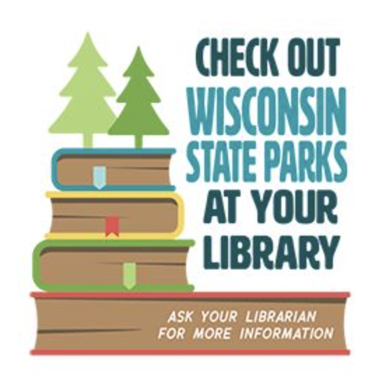 DNR “CHECK OUT WISCONSIN STATE PARKS AT YOUR LIBRARY” PROGRAM AVAILABLE TO CARDHOLDERS AGAIN